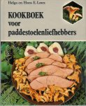 Laux, Helga en Hans E. - Kookboek voor Paddestoelenliefhebbers.