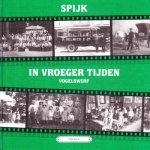 Arie Sterk - Spijk in vroeger tijden (Vogelswerf) deel 2