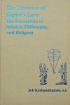 Job Kozhamthadam - The Discovery of Kepler's Laws. The Interaction of Science, Philosophy and Religion.