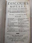 Onbekend - Discours moraux en forme des prones pour tous les Dimanches de l'annee & Les feries de careme (Tome I. II. III, IV. V)