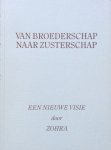 Zohra (E.W. Bertrand-Noach) - Van broederschap naar zusterschap; een nieuwe visie (reeks 'Zijt gij niet als Goden?')