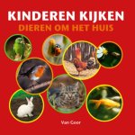 Fiona Rempt - Kinderen kijken / Dieren om het huis