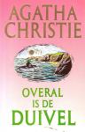 Christie , Agatha . [ isbn ISBN139789021813301 ] 4911 - 016 ) Overal is de Duivel . ( Pastelreeks . )