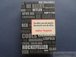 Baeyens, Walter. - De elite van de macht. De macht van de elite.
