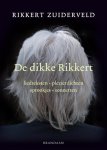 Rikkert Zuiderveld, N.v.t. - De dikke Rikkert