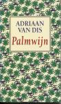 Dis, A. van - Palmwijn / druk 1