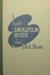 Boer, Dick - Het smalfilmboek