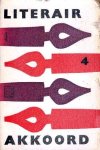 Herreweghen, Hubert van e.a. (samenst.) - Literair akkoord 4. Een keuze uit bijdragen verschenen in de Zuid- en Noordnederlandse letterkundige tijdschriften van het jaar 1959