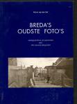 Peierre van der Pol - Breda's oudste foto's stadsgezichten en portretten van de 19e eeuwse fotografen