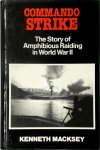Kenneth Macksey 19270 - Commando Strike The Story of Amphibious Raiding in World War II