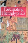 Jacq, Christian - Fascinating Hieroglyphics: Discovering, Decoding and Understanding the Ancient Art