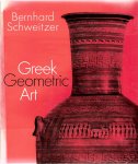 Schweitzer, Bernard - Greek Geometric Art