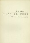 Jan Pieter Spaans. - Brug over de dood.