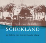 Geurts, A.J. - Schokland. De historie van een weerbarstig eiland.