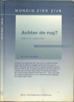 Wolf, Dr. A.N. de .. J.J. Klinkert  en Huisarts J.P. Freriks - Achter de rug. Alles over rugklachten