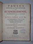 Arnold Moonen - Paulus onder de Heidenen of evangelidienst, predikaetsien en Reyzen in Judea, Syrie, Asie &c