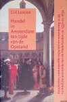 Lesger, Clé - Handel in Amsterdam ten tijde van de Opstand. Kooplieden, commerciele expansie en verandering in de ruimtelijke economie van de Nederlanden ca. 1550-ca. 1630