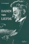 Søren Kierkegaard - Daden van liefde