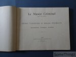 Henri Varennes, Edgar Troimaux - Le Musée Criminel. Crimes et peines d'autrefois. reproductions d'estampes anciennes.