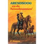 Paul Nowee, H.G. Kresse - Arendsoog 49: Arendsoog en de 'Avondmannen'