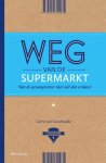 Gerrit Jan Groothedde - Weg van de supermarkt