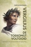 Publius Vergilius Maro - De Toekomst Voltooid