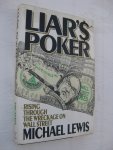 Lewis, Michael - Liar's Poker. Rising Through the Wreckage on Wall Street.