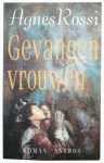 Rossi, Agnes - Gevangen vrouwen