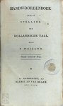 P. Weiland 11585 - Handwoordenboek voor de Spelling der Hollandsche Taal
