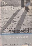 Minnaert, M. - De natuurkunde van 't vrije veld. Geluid, warmte. electriciteit