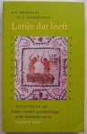 Diercks, G.F., Nuchelmans, J.C.F. - Latijn dat leeft  Repertorium van Latijnse woorden en uitdrukkingen in het Nederlands van nu