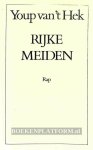 Hek, Youp van 't - Rijke Meiden