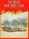  - MG Midget/AUSTIN Healey Sprite - Super Profile - Lindsay Porter - uitg. Haynes , hardcover