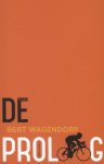 Bert Wagendorp - De proloog