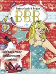 Tiny Fisscher, Samantha Loman - Beauty, Body, Brains hét boek voor zelfbewuste meiden