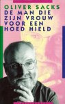 Sacks, Oliver - De man die zijn vrouw voor een hoed hield