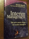 Russell, Dennis - Interim Management. The new career choice for senior managers