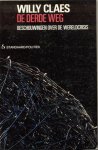 Claes, Willy - DE DERDE WEG - beschouwingen over de wereldcrisis