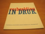 Divers - Verbeelding in druk  - 9 Kunstenaars uit de Grafische Ateliers Eindhoven en 's Hertogenbosch
