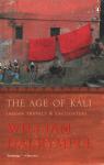 Dalrymple, William - The Age of Kali - Indian Travels & Encounters -