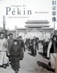BEAUSOLEIL, J. - Images de Pékin. L'illusion de la permanence