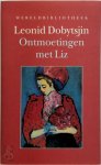 Leonid Dobytsjin 121234 - Ontmoetingen met Liz Vertaald uit her Russisch door Helen Saelman, Arie van der Ent en Jan Timmers
