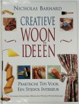 NICHOLAS Barnard - Creatieve woonideeen Praktische tips voor een stijlvol interieur