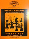 Gelfand, B - Psakhis, L. e.v.a. - Sweschnikow und sizilianisch mit 4...e5