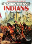 Royal B. Hassrick 248621 - The colorful story of North American Indians Over 180 illustrations in color and in black and white
