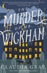 Gray, Claudia - The Murder of Mr. Wickham
