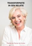 Marlies de Koster 253357, Marian Vermue 253358 - Transformatie in een relatie