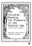 Kucirkova, Cremin, Teresa - Children Reading for Pleasure in the Digital Age Kucirkova, Cremin, Teresa - Children Reading for Pleasure in the Digital Age