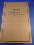 Riemann, Hugo - Handbuch der Musikgeschichte. Zweiterband, dritter Teil. Die Musik des 18. und 19. Jahrhunderts. Die grossen Deutschen Meister
