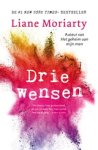 Liane Moriarty - Drie wensen